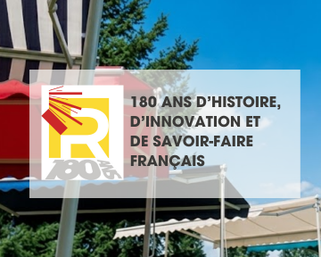 180 ANS D’HISTOIRE,  D’INNOVATION ET DE SAVOIR-FAIRE FRANÇAIS